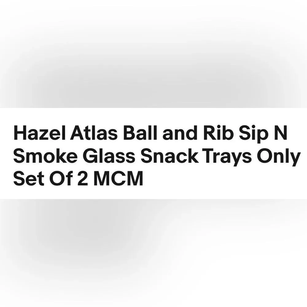 Hazel Atlas Ball & Rib Elegant Clear Glass Smoke Snack & Sip Tray 6 Oz Cup Set